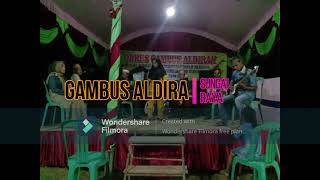 putri tampil lagi GAMBUS ALDIRA