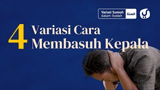 Cara Wudhu: Variasi Cara Membasuh Kepala ketika Wudhu  - Variasi Sunnah dalam Ibadah