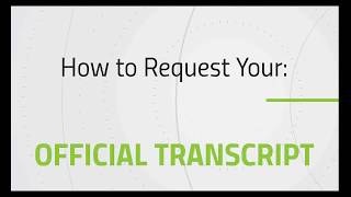 Video Tutorial: How To Request Transcript
