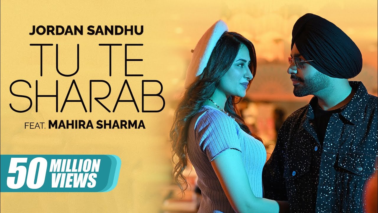 Jordan Sandhu | Tu Te Sharab - ft Mahira Sharma | Latest Punjabi Songs 2023 | New Punjabi Songs 2023’ Jordan Sandhu | Tu Te Sharab - ft Mahira Sharma | Latest Punjabi Songs 2023 | New Punjabi Songs 2023