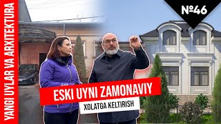 Eski uyni zamonaviy xolatga keltirish