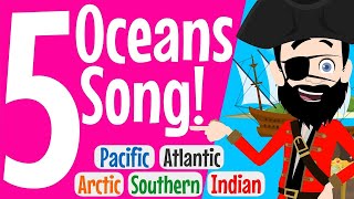 Explore Earth's Oceans: Pacific, Atlantic, Arctic, Indian & Southern | Geography Song