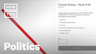 Trump 2020 Campaign Pushes Support for Plastic Straws | NowThis