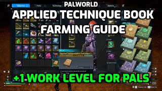 Palworld: Guide - How to Farm the Applied Technique Books for +1 Work Level for Pals!