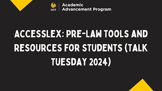 Pre-Law Tools and Resources for Students: AccessLEX Institute (Talk Tuesday 2024)