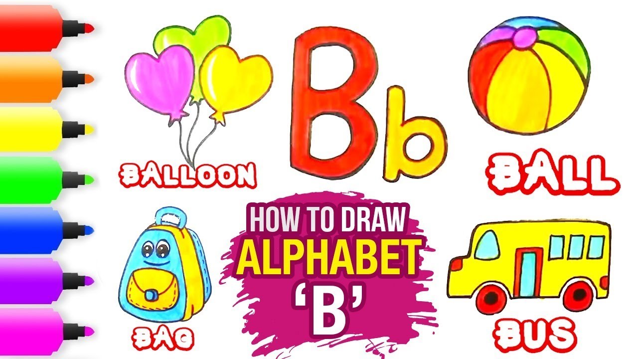 How To Draw Alphabet B | Easy Drawing Ideas | B For Ball | Coloring ...