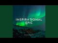 Inspirational Epic (Edit VII)