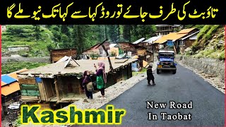New Road in Taobat | Kashmir  Road Condition | Kashmir Valley