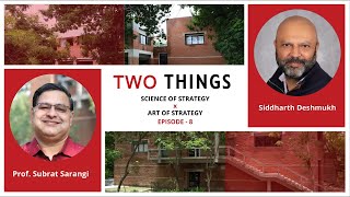 #TwoThings S2024 EP8 | #Art & #Science of #Strategy | MICA Ahmedabad