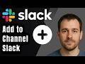 How to Add Someone to a Channel in Slack (2026 Step-by-Step Beginner Tutorial)