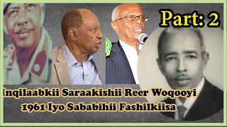 Fashilka Inqilaabkii Saraakiisha Woqooyiga 1961 | Part 2