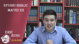 Studiu biblic - Matei capitolul 25 (Eric Rusu)