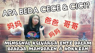 KELUARGA INTI DALAM BAHASA MANDARIN \u0026 HOKKIAN