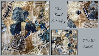 Slow Stitch Saturday - Blanket Stitch (Long and Short)