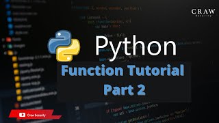 Function Tutorial Part 2 In Python Training | Craw Security #pythonprogramming #functionaltraining