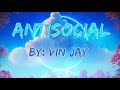 Vin Jay - Antisocial [Fast Beat Copyright-Free]