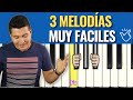 3 Melodías FÁCILES Y BONITAS en Piano para Principiantes