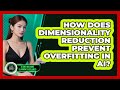 How Does Dimensionality Reduction Prevent Overfitting In AI? - AI and Machine Learning Explained