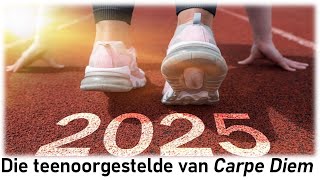 20250105 Die teenoorgestelde van CARPE DIEM|Ds Elmien Shaw|