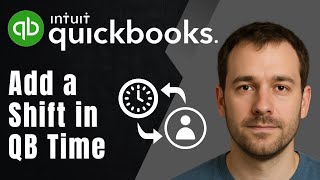 QuickBooks Time: How to Add a Shift (2025 Scheduling & Productivity Tutorial)