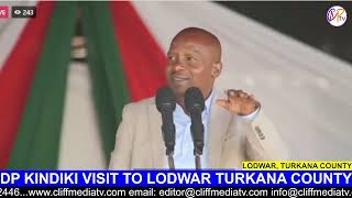 DP KINDIKI SPEECH IN LODWAR TURKANA COUNTY