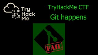 TryHackMe - Git happens - Capture the Flag challenge