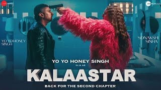 KALAASTAR - Video with LYRICS | Honey 3.0 | Yo Yo Honey Singh & Sonakshi Sinha | Zee Music Originals