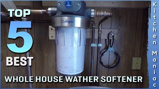 Top 5 Best Whole House Wather Softener Review in 2023