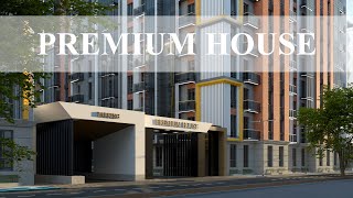 PREMIUM HOUSE | MULTISTORY RESIDENTIAL COMPLEX PROJECT