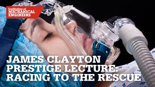 James Clayton Prestige Lecture: Racing to the Rescue, From 0 to 10,000 Breathing Devices in 1 Month
