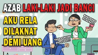 AZAB SEORANG BANCI YANG TIDAK TAKUT KEPADA ALLAH!! | ANIMASI AZAB