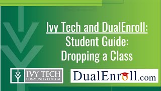DualEnroll Student Guide: Dropping or Withdrawing from a class