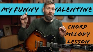 Jazz Standard - My Funny Valentine chord melody guitar lesson