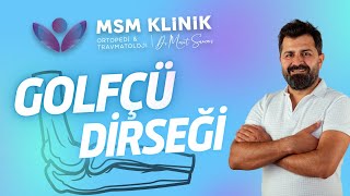 Golfçü Dirseği Tedavi Yöntemi | Op. Dr. Mesut Sançmış