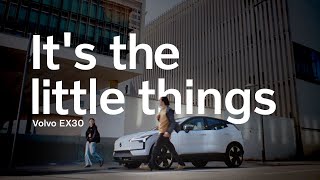 Volvo EX30 – It’s the little things