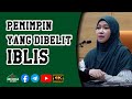 🎬Ustazah Isfadiah Mohd Dasuki  - Pemimpin Yang Dibelit Iblis | 4K