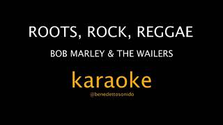 KARAOKE - Roots, rock, reggae - Bob Marley & The Wailers