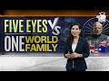 five eyes vs one world one family ep 18 dr. lipakshi khurana studyiq ias english