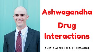 Ashwagandha Drug Interactions: What's Real vs. What You've Heard