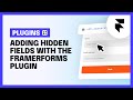 Adding Hidden Fields to your Framer Form (FramerForms Plugin)