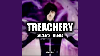 Treachery (Aizen's Theme)