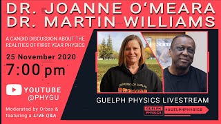 Guelph Physics Live Stream : Dr. Joanne O'Meara \u0026 Dr. Martin Williams