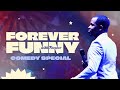 Forever Funny with Forever | Extended Comedy Special