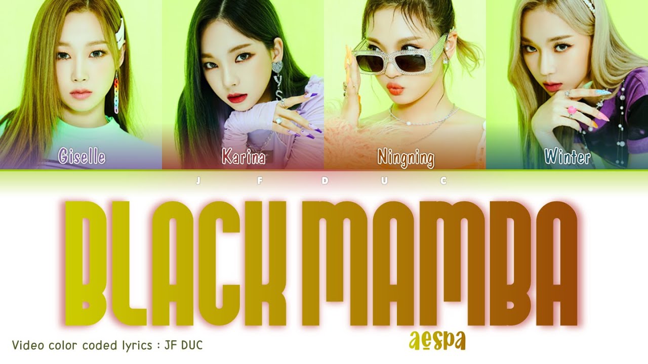 Aespa 에스파 'Black Mamba' [HAN|ROM|ENG Color Coded Lyrics] - YouTube