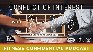 Conflict of Interest with Nina Teicholz - Episode 2196