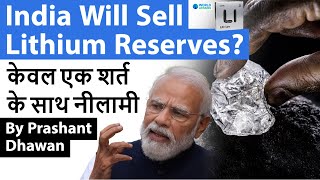 India Will Sell Lithium Reserves? Lithium auction of Jammu Kashmir reserves soon?