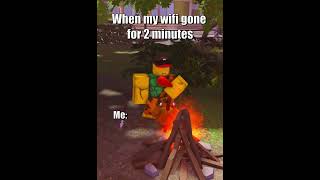 When my wifi gone for 2 minutes 🗣🔥🔥 | #RobloxAnimation #shorts #short #memes #roblox