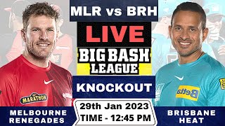 Live MLR vs BRH | Melbourne Renegades vs Brisbane Heat Live T20 Knockout Match Big Bash League 2023
