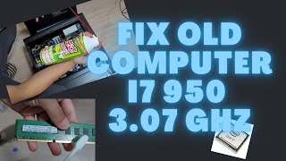 Fix old i7 590 3.07 GHz PC #RAMPctechAndhobbies