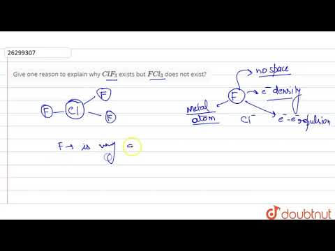 Why does ClF3 exist but not FCL 3?